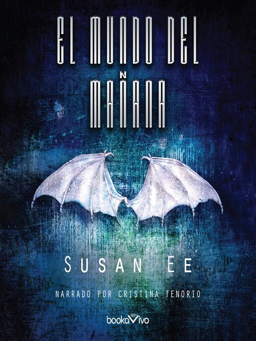 Title details for El mundo del mañana by Susan Ee - Available